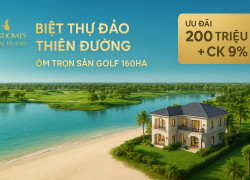 Bán Biệt thự Đảo Thiên Đường – nơi giới thượng lưu hội tụ
