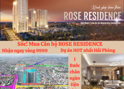 💥 SỐC – ƯU ĐÃI VÀNG KHI MUA CĂN HỘ ROSE RESIDENCE 💥 🌟 Dự án HOT nhất Hải Phòng – Rose Residence