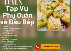 Tuyển Tạp Vụ phụ quán và đầu bếp ở Tân Phú