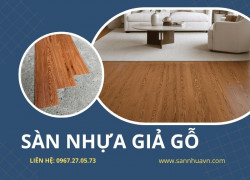 Sàn nhựa dán keo giá rẻ – Thanh lý sàn dán 2mm giá chỉ 1xx