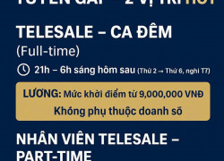 Tuyển nhân viên telesales ca đêm & NV ca partime