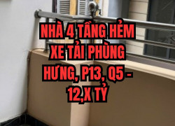 🌟 NHÀ 4 TẦNG HẺM XE TẢI PHÙNG HƯNG, P13, Q5 – 12,X TỶ