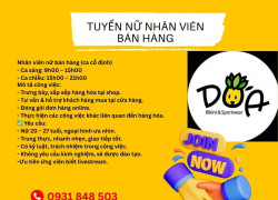 [QUẬN 7 - HCM] TUYỂN NỮ NHÂN VIÊN BÁN HÀNG