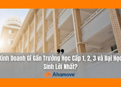 Kinh doanh gì ở trường học? Ý tưởng kinh doanh cho trường cấp 1,2 ,3