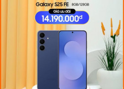 Galaxy S25 FE giá chỉ 14.190K nhưng hiệu năng ngoài mong đợi