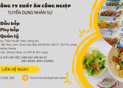 Nhân viên bếp ăn- Suất ăn công nghiệp (Amata, Biên Hòa, Đồng Nai)