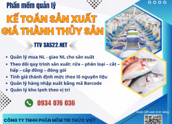 Phần mềm quản lý sản xuất, kế toán tính giá thành, kho lạnh ngành chế biến thủy sản