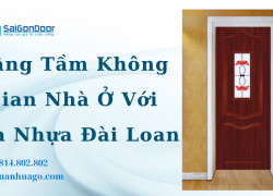 Nâng Tầm Không Gian Nhà Ở Với Cửa Nhựa Đài Loan