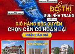 CĂN HỘ CAO CẤP SUN NHA TRANG SẮP SỬA MỞ BÁN