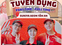SUKIYA VIỆT NAM tuyển NV partime & Fulltime tại Aeon Tân An