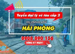 Cơ hội trở thành đại lý vé tàu cấp 2 tại Hải Phòng