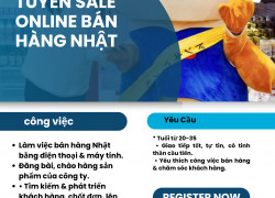Tuyển nhân viên sale online bán hàng Nhật _ làm việc tại q.7