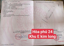 🔴💥Bán đất Hoà Phú 24 - Khu E Kim Long - Trục thông Nguyễn Sinh Sắc