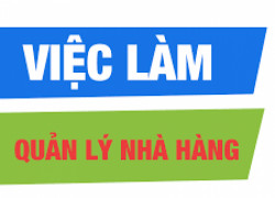 TUYỂN DỤNG QUẢN LÝ NHÀ HÀNG TẠI HÀ NỘI