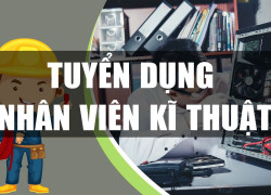 Tuyển NV kỹ thuật Máy tính - máy in - Camera