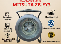 Quạt sấy gió nóng Mitsuta ZB-EY3 3000W