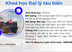 Khai giảng khoá học Đại lý tàu biển online toàn quốc