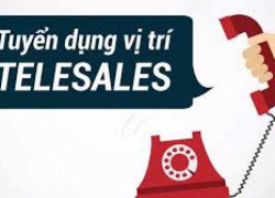 TUYỂN DỤNG NHÂN VIÊN TELESALE