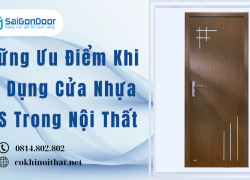 Những Ưu Điểm Khi Sử Dụng Cửa Nhựa ABS Trong Nội Thất