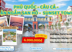 🌴 PHÚ QUỐC – CÂU CÁ – LẶN NGẮM SAN HÔ – SUNSET TOWN 🌊