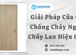 Giải Pháp Cửa Gỗ Chống Cháy Ngăn Cháy Lan Hiệu Quả