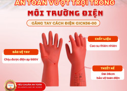 🧤 Găng tay cách điện GICN36-00 – Bảo vệ an toàn tuyệt đối cho thợ điện hạ áp