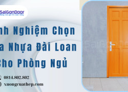 Kinh Nghiệm Chọn Cửa Nhựa Đài Loan Cho Phòng Ngủ