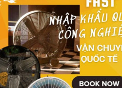Nhập khẩu quạt công nghiệp mới nhất