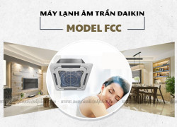 Ưu điểm nổi trội của Điều hòa âm trần DAIKIN FCC luồng gió 8 hướng thổi