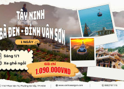 🌄TÂY NINH 1 NGÀY, LÊN ĐỈNH NÚI BÀ – ĐÓN LỘC ĐẦU NĂM🌄