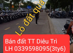 CHÍNH CHỦ BÁN LÔ ĐẤT ĐẸP NHẤT TRUNG TÂM DIÊU TRÌ (Tuy phước, Bình Định cũ) GIA LAI
