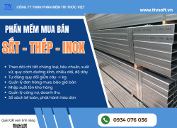 Phần mềm quản lý kinh doanh, gia công Sắt, Thép, Inox