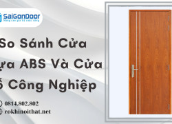 So Sánh Cửa Nhựa ABS Và Cửa Gỗ Công Nghiệp