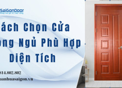 Cách Chọn Cửa Phòng Ngủ Phù Hợp Diện Tích