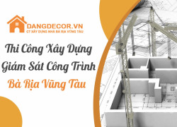 Công Ty Thi Công Xây Dựng Nhà Vũng Tàu