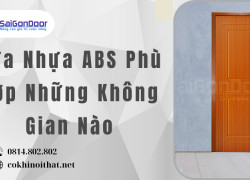Cửa Nhựa ABS Phù Hợp Những Không Gian Nào