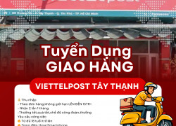 VIETTELPOST TÂY THẠNH – TUYỂN GẤP 03 NV TUYẾN GIAO HÀNG