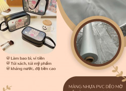 nhựa mờ dẻo may túi đựng mỹ phẩm tại hà nội
