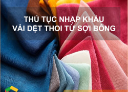 Thủ tục nhập khẩu vải dệt thoi từ sợi bông