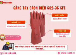 Găng tay cách điện GC2-36 SFE – An toàn tuyệt đối trong môi trường điện cao áp