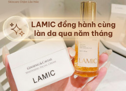 LAMIC - Skincare chậm lão hoá đồng hành cùng làn da qua năm tháng