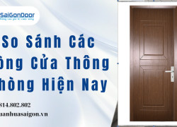 So Sánh Các Dòng Cửa Thông Phòng Hiện Nay