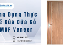 Ứng Dụng Thực Tế Của Cửa Gỗ MDF Veneer
