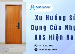 Xu Hướng Sử Dụng Cửa Nhựa ABS Hiện Nay SAIGONDOOR