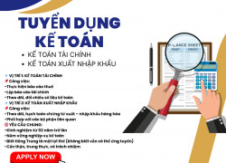 Tuyển Kế toán tài chính và Kế toán XNK ở Tân An