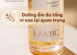 Dưỡng ẩm đa tầng vì sao quan trọng trong skincare chậm lão hoá