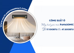 Nhà thầu lắp Điều hòa giấu trần PANASONIC Inverter/R32 một giải pháp làm mát tối ưu