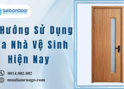 Xu Hướng Sử Dụng Cửa Nhà Vệ Sinh Hiện Nay