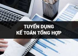 TUYỂN DỤNG KẾ TOÁN TỔNG HỢP