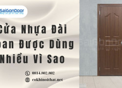 Cửa Nhựa Đài Loan Được Dùng Nhiều Vì Sao